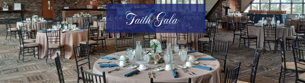 Faith Gala 2025 - April 12th, 2025